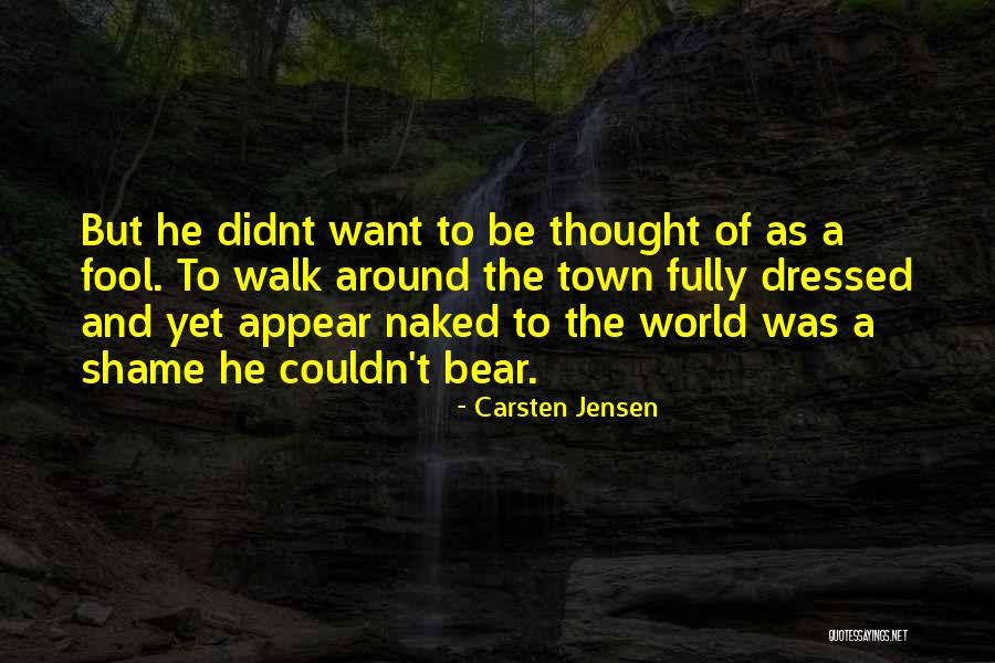 The Things You Didnt Do Quotes By Carsten Jensen The Things You Didnt Do Quotes By Carsten Jensen