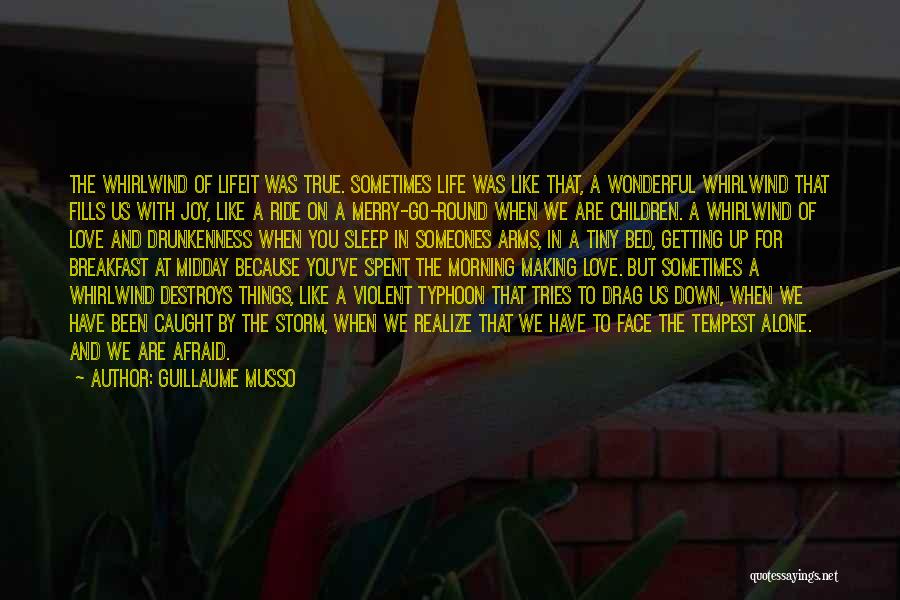 The Things You Love Quotes By Guillaume Musso