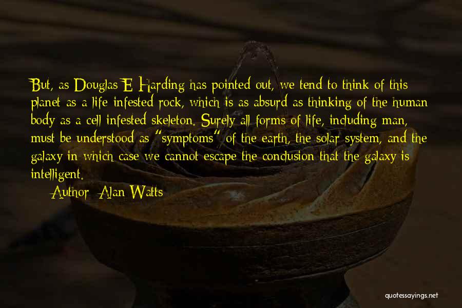 The Thinking Body Quotes By Alan Watts