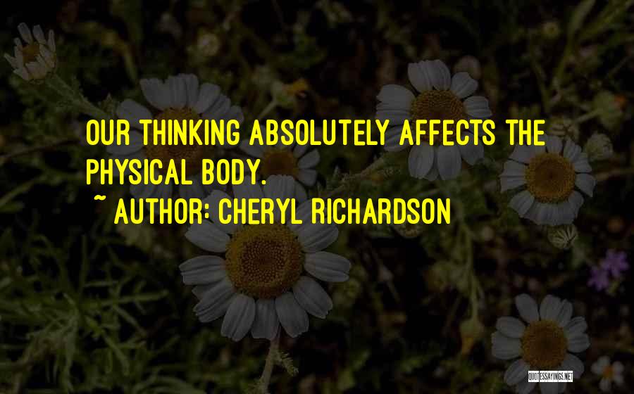 The Thinking Body Quotes By Cheryl Richardson