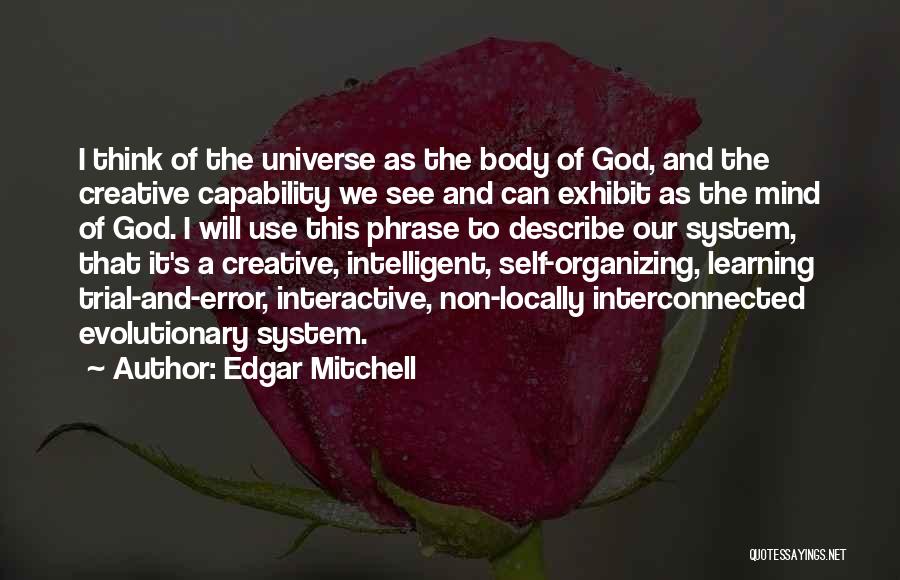 The Thinking Body Quotes By Edgar Mitchell