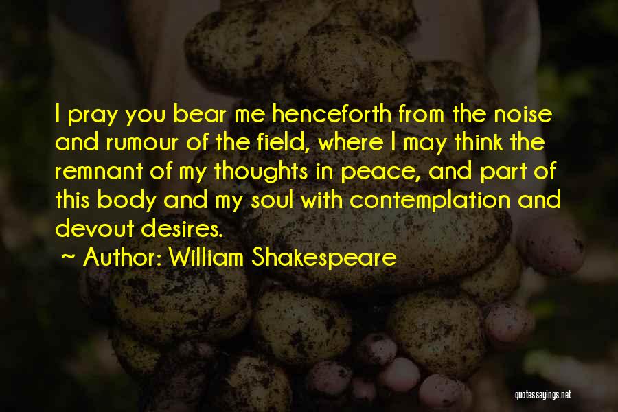 The Thinking Body Quotes By William Shakespeare