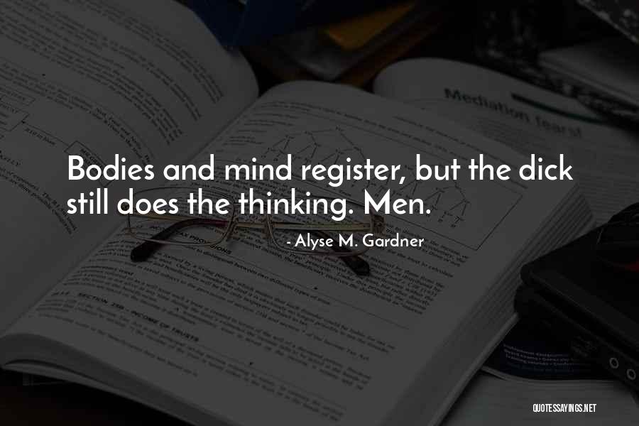 The Thinking Mind Quotes By Alyse M. Gardner