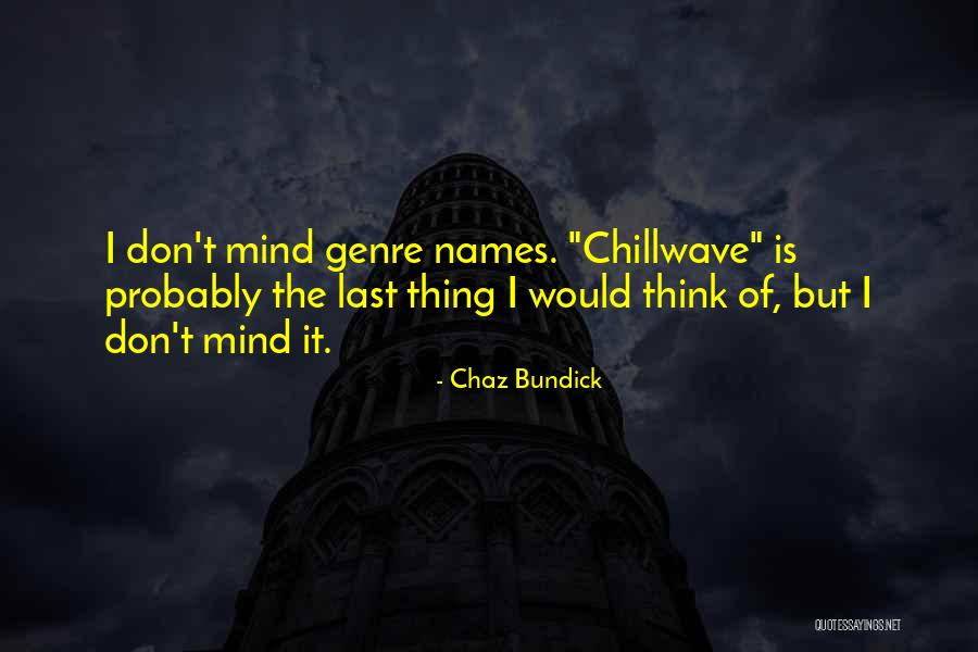 The Thinking Mind Quotes By Chaz Bundick