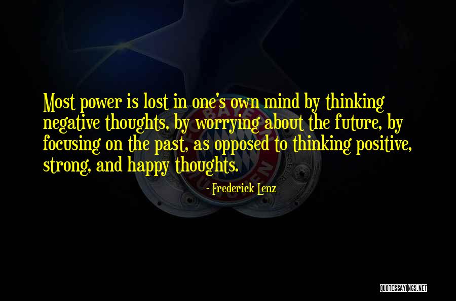 The Thinking Mind Quotes By Frederick Lenz