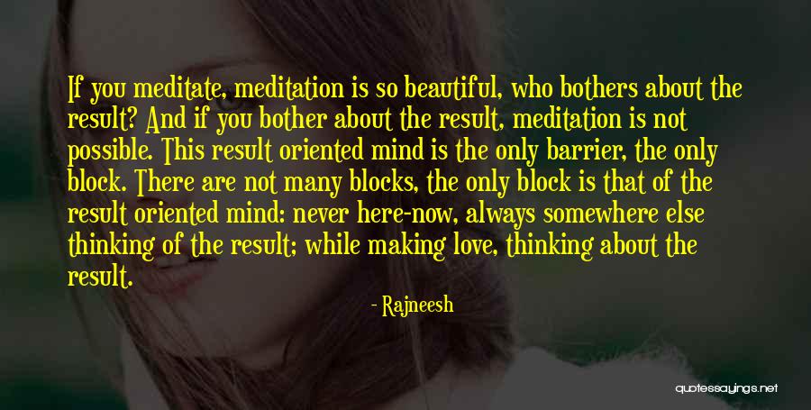 The Thinking Mind Quotes By Rajneesh