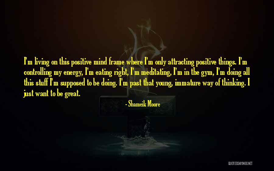 The Thinking Mind Quotes By Shameik Moore