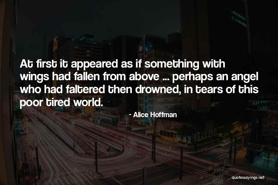 The Third Angel Alice Hoffman Quotes By Alice Hoffman The Third Angel Alice Hoffman Quotes By Alice Hoffman