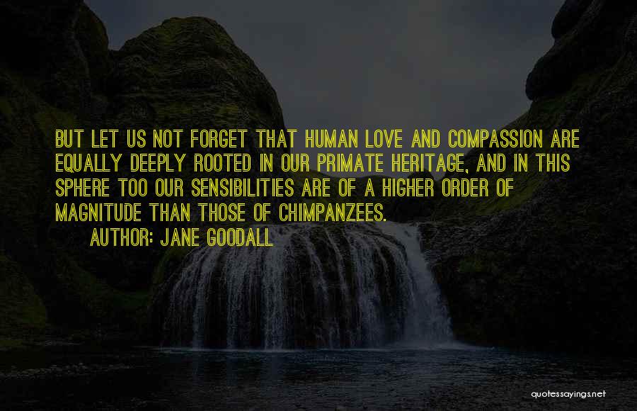 The Third Chimpanzee Quotes By Jane Goodall