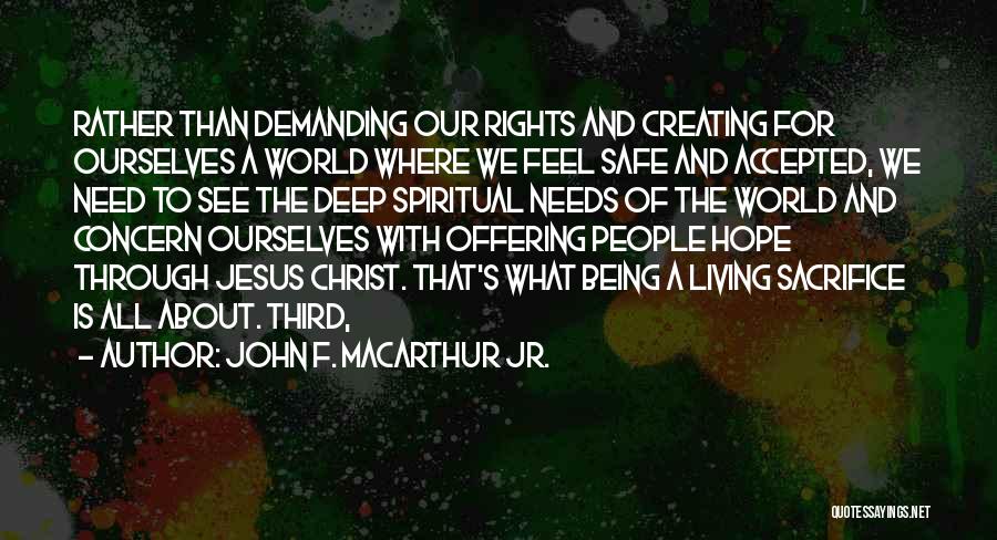 The Third Jesus Quotes By John F. MacArthur Jr.