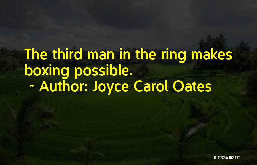The Third Man Quotes By Joyce Carol Oates
