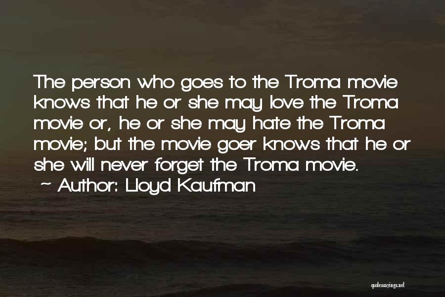 The Third Person Movie Quotes By Lloyd Kaufman