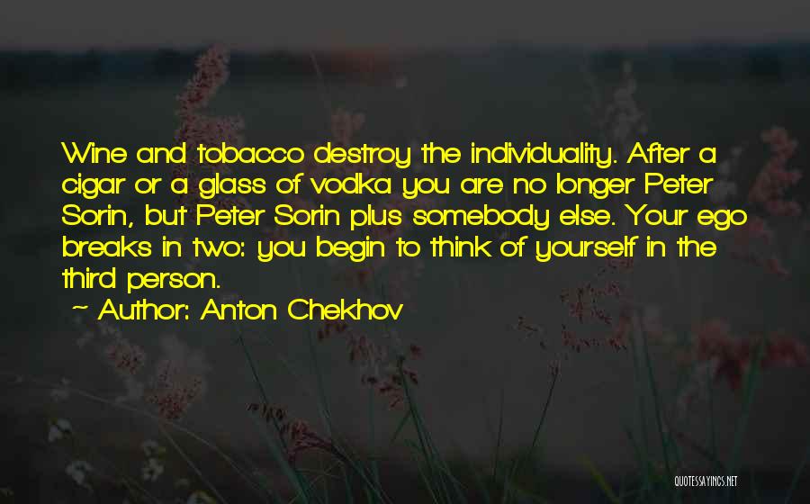The Third Person Quotes By Anton Chekhov