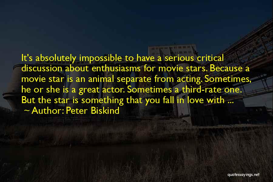 The Third Star Quotes By Peter Biskind