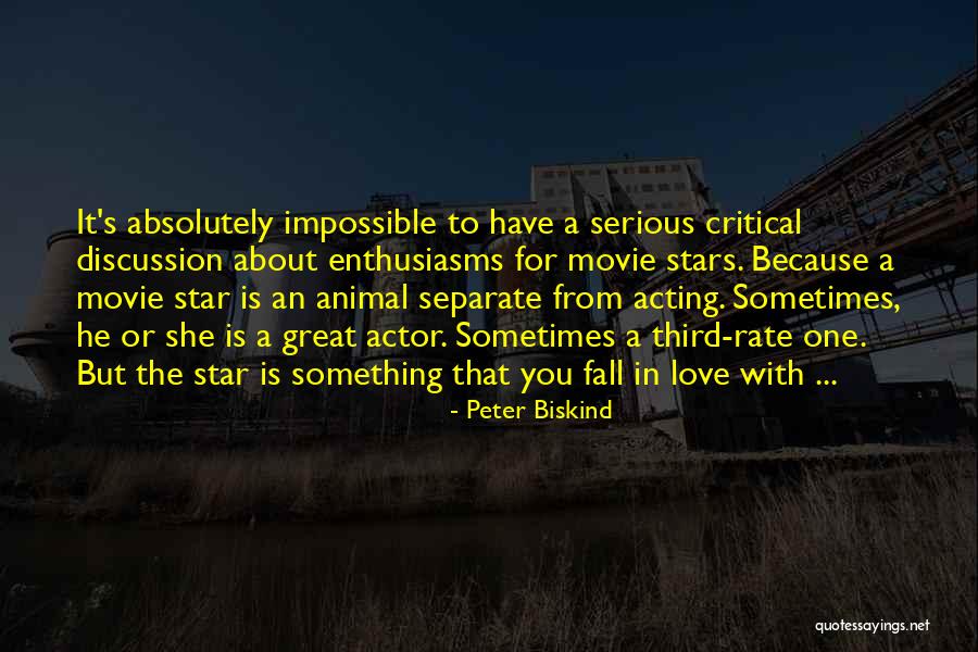 The Third Star Quotes By Peter Biskind The Third Star Quotes By Peter Biskind