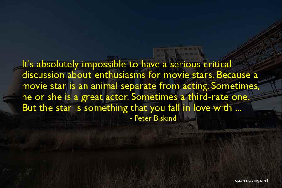 The Third Star Quotes By Peter Biskind