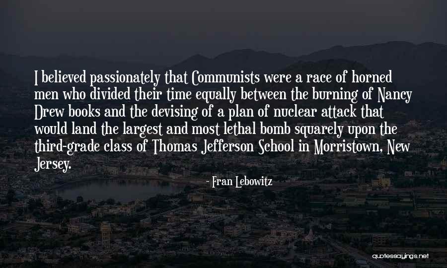 The Third Time Quotes By Fran Lebowitz The Third Time Quotes By Fran Lebowitz