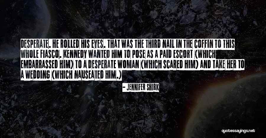 The Third Wedding Quotes By Jennifer Shirk The Third Wedding Quotes By Jennifer Shirk