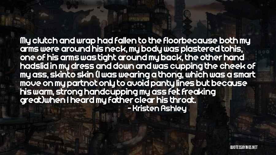The Thong Quotes By Kristen Ashley The Thong Quotes By Kristen Ashley