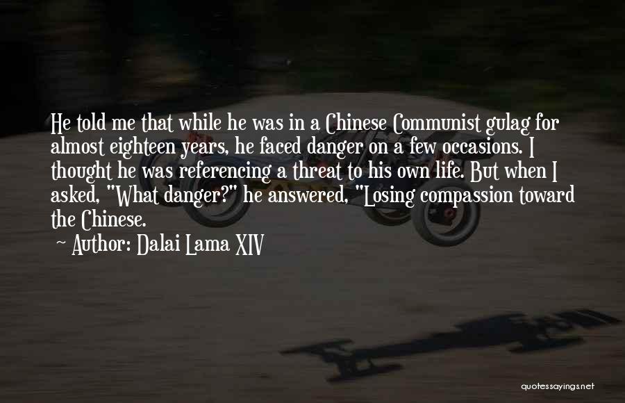 The Thought Of Losing Someone Quotes By Dalai Lama XIV