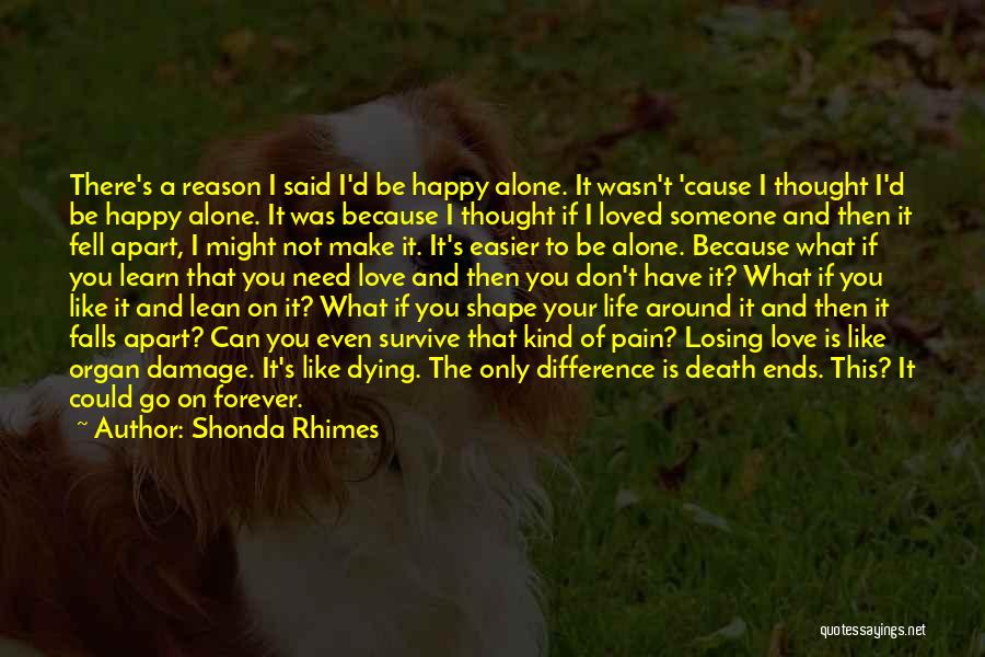 The Thought Of Losing Someone Quotes By Shonda Rhimes