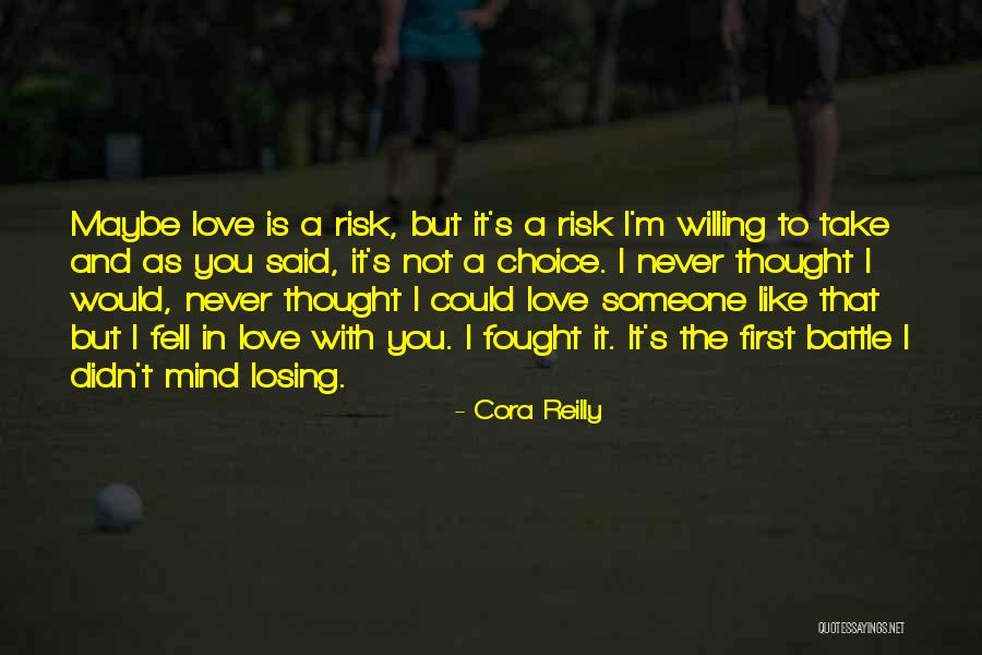 The Thought Of Losing Someone You Love Quotes By Cora Reilly The Thought Of Losing Someone You Love Quotes By Cora Reilly
