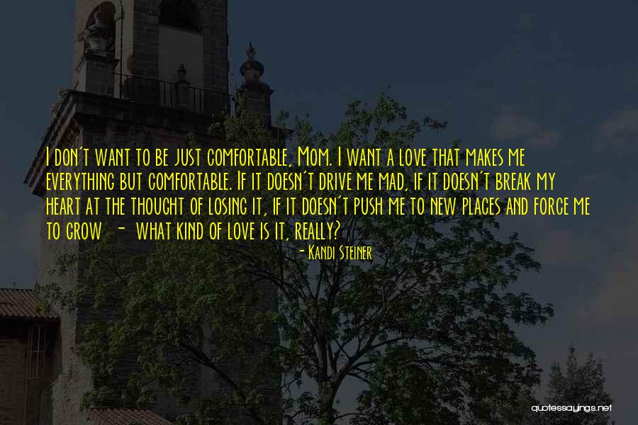 The Thought Of Losing Someone You Love Quotes By Kandi Steiner The Thought Of Losing Someone You Love Quotes By Kandi Steiner