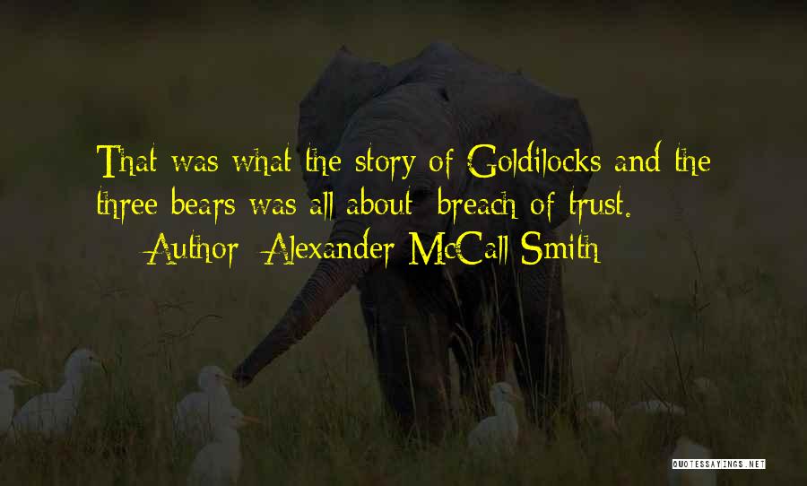 The Three Bears Quotes By Alexander McCall Smith