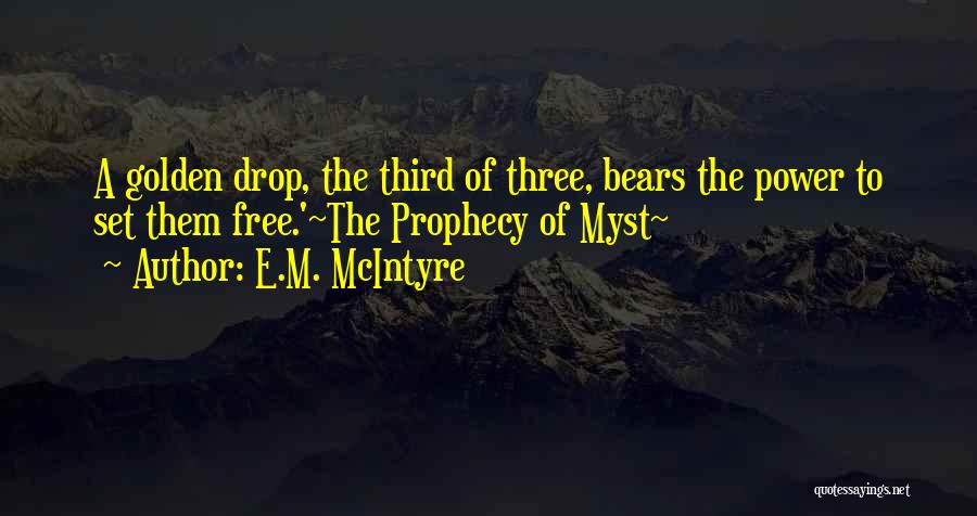 The Three Bears Quotes By E.M. McIntyre