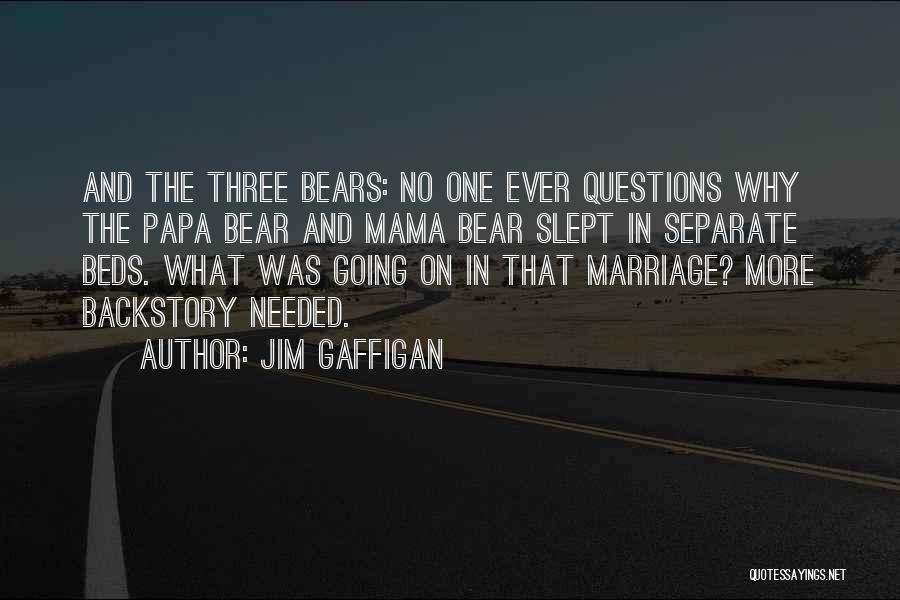 The Three Bears Quotes By Jim Gaffigan