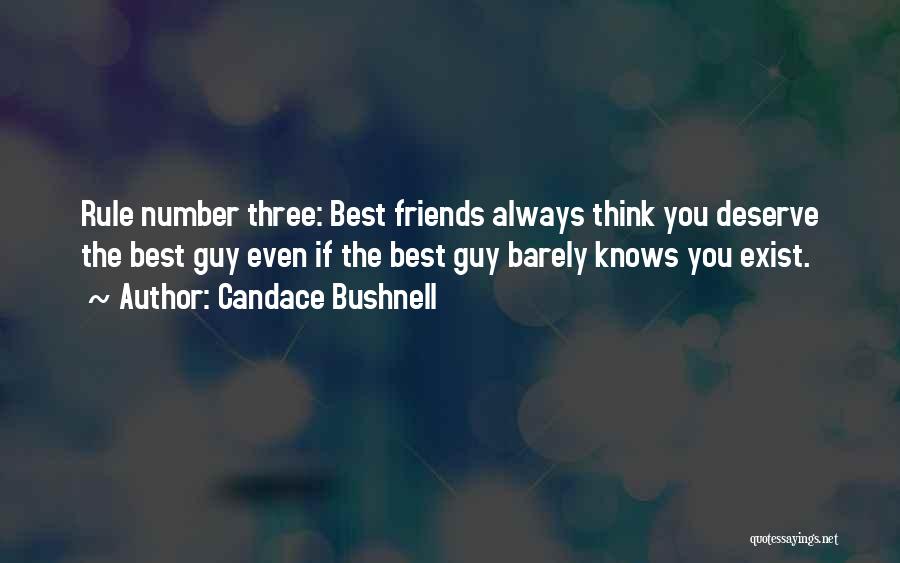 The Three Best Friends Quotes By Candace Bushnell