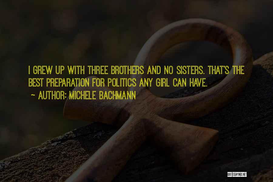 The Three Brothers Quotes By Michele Bachmann