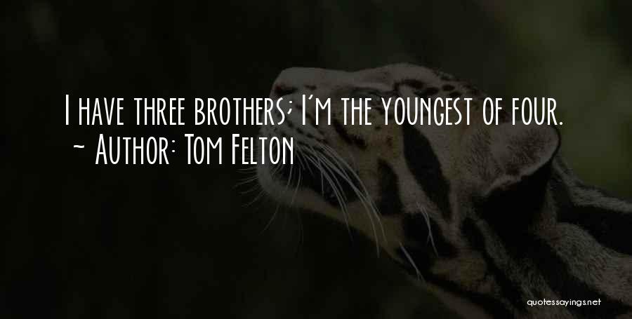 The Three Brothers Quotes By Tom Felton