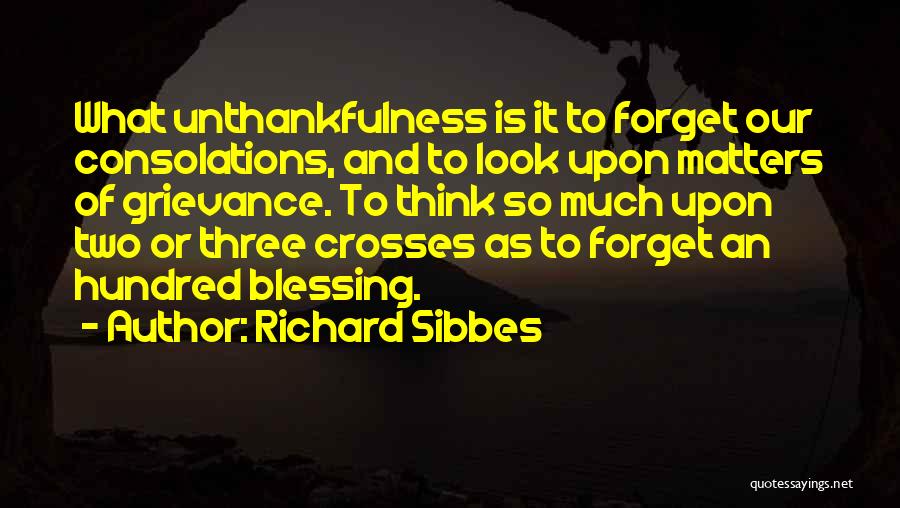 The Three Crosses Quotes By Richard Sibbes