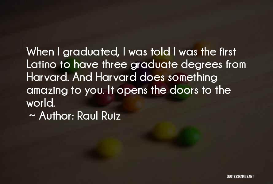 The Three Degrees Quotes By Raul Ruiz