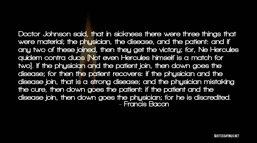 The Three Doctors Quotes By Francis Bacon