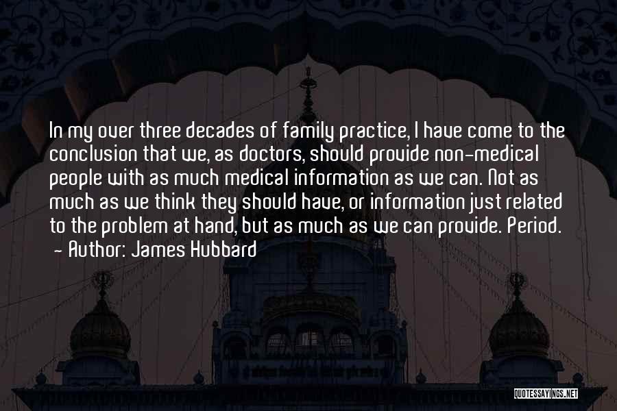 The Three Doctors Quotes By James Hubbard
