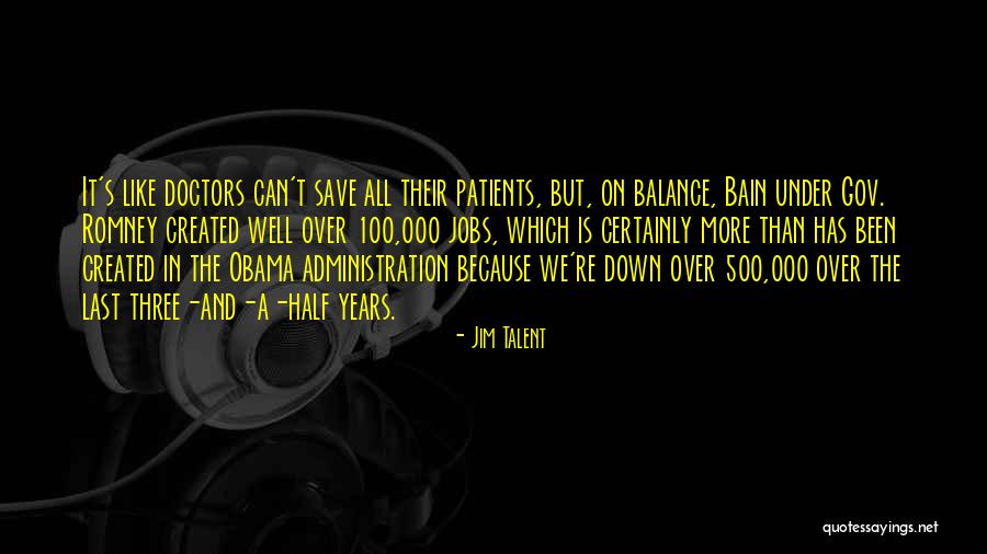 The Three Doctors Quotes By Jim Talent The Three Doctors Quotes By Jim Talent