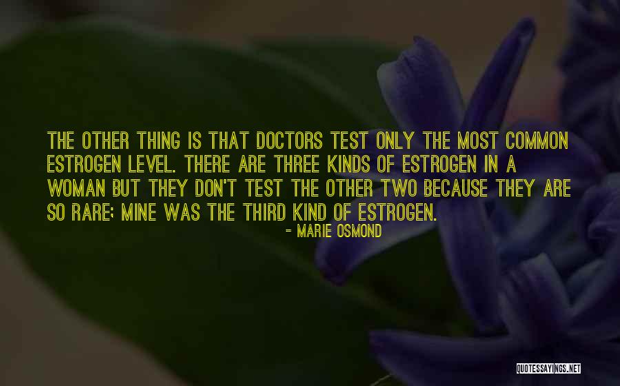 The Three Doctors Quotes By Marie Osmond