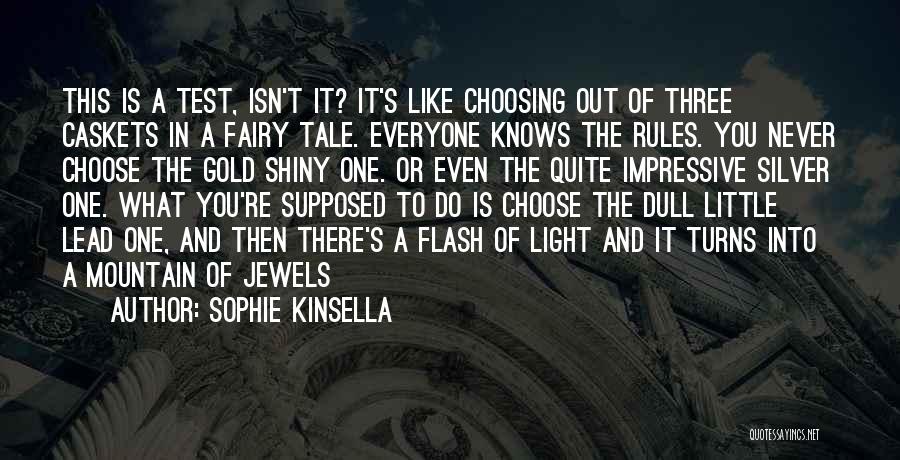 The Three Jewels Quotes By Sophie Kinsella