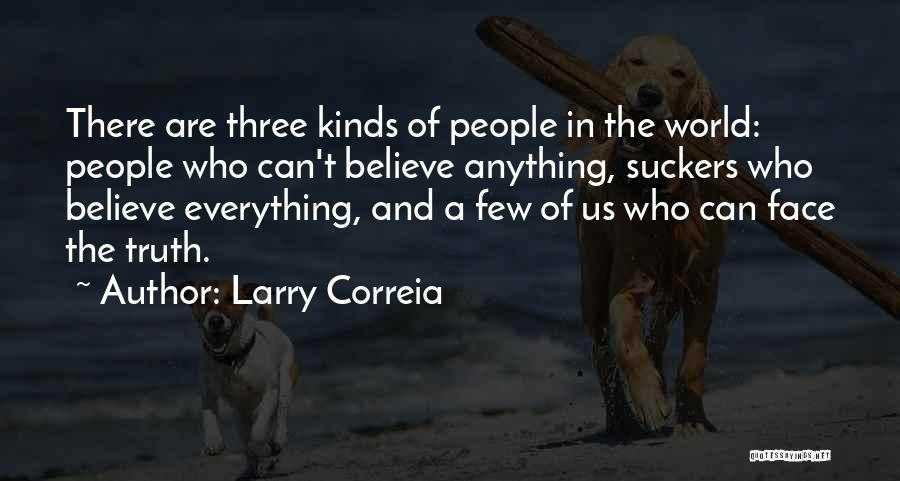 The Three Of Us Quotes By Larry Correia