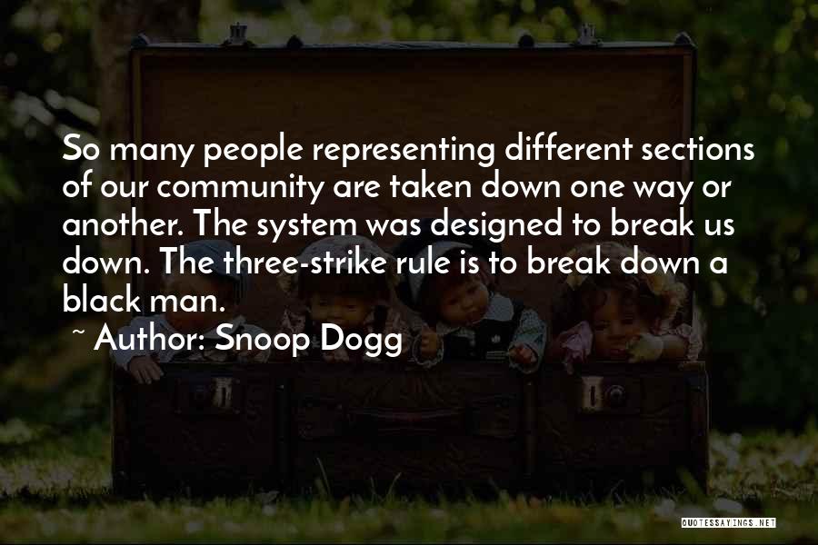 The Three Of Us Quotes By Snoop Dogg