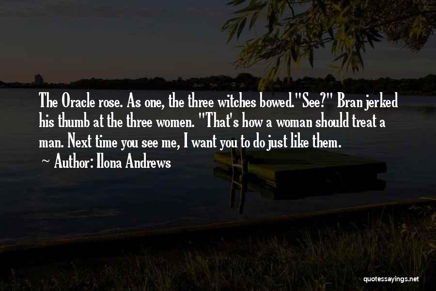 The Three Witches Quotes By Ilona Andrews