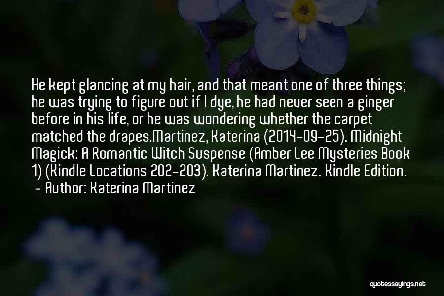 The Three Witches Quotes By Katerina Martinez