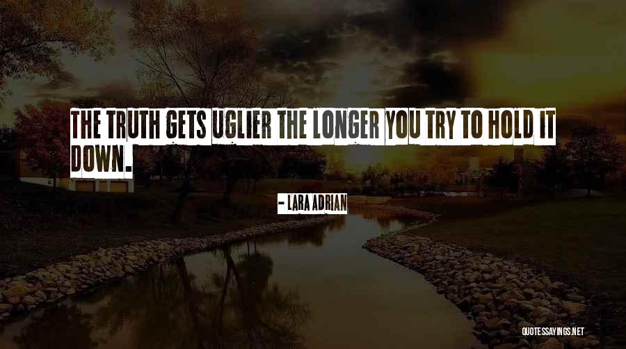 The Thruth Quotes By Lara Adrian