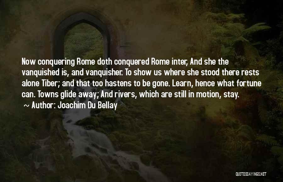 The Tiber Quotes By Joachim Du Bellay