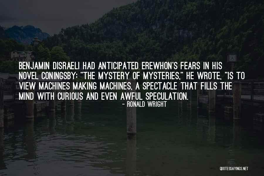 The Ticket That Exploded Quotes By Ronald Wright The Ticket That Exploded Quotes By Ronald Wright