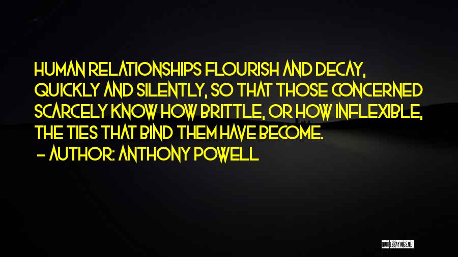 The Ties That Bind Us Quotes By Anthony Powell