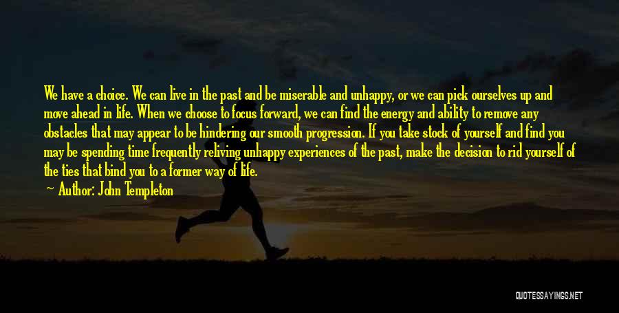 The Ties That Bind Us Quotes By John Templeton