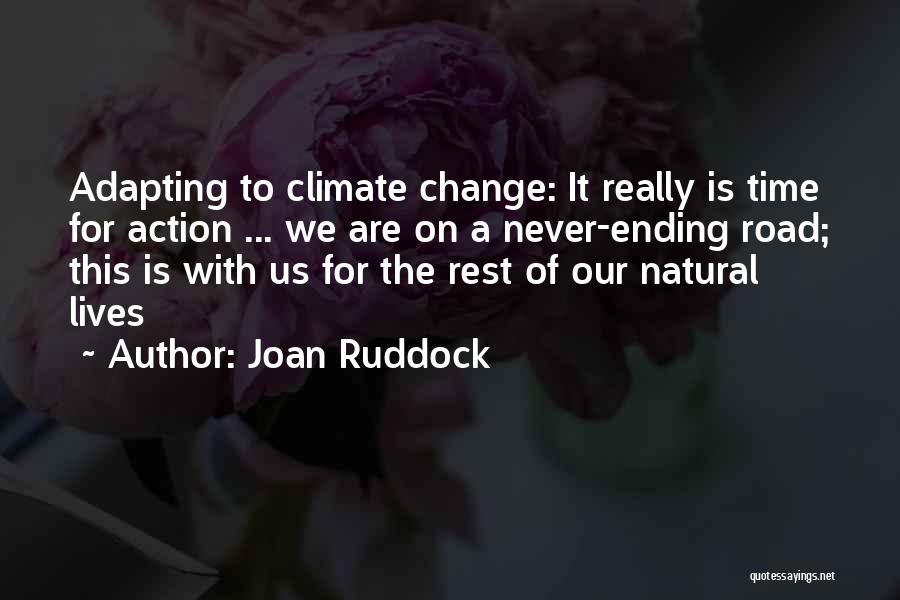 The Time Change Quotes By Joan Ruddock